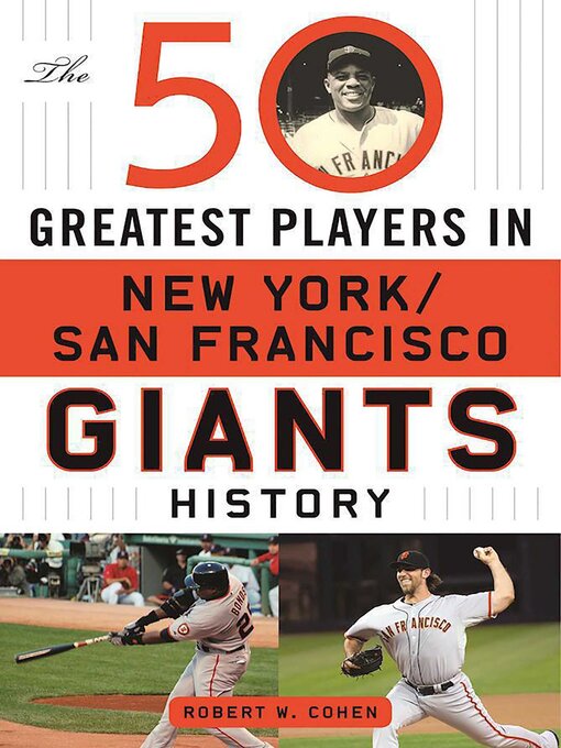 Title details for The 50 Greatest Players in San Francisco/New York Giants History by Robert W. Cohen - Wait list